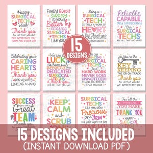 May include: A collection of 15 printable cards featuring colorful typography and graphics celebrating surgical technicians. Each card displays unique messages of appreciation, including phrases like Happy Surgical Tech Week and Keep Calm and Scrub On, arranged in a grid format.
