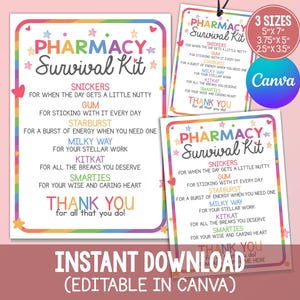 May include: A Pharmacy Survival Kit printable sign featuring a rainbow border, colorful stars, and hearts. The text lists candy items like Snickers, Gum, Starburst, Milky Way, KitKat, and Smarties with corresponding messages. Includes 3 sizes: 5"x7", 3.75"x5", and 2.5"x3.5".