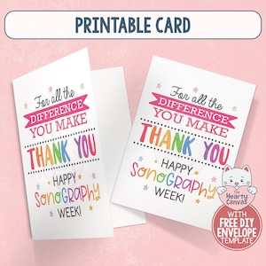 Op de afbeelding: Een witte printbare wenskaart met kleurrijke tekst die For all the Difference YOU MAKE THANK YOU HAPPY SONOGRAPHY WEEK! luidt, met kleine steraccenten. Een cartoonkat die een hartje vasthoudt is zichtbaar in de hoek.