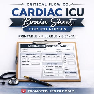 May include: A printable Cardiac ICU Brain Sheet for ICU nurses. The sheet is 8.5" x 11" and fillable. A clipboard holds the Cardiac ICU Control Panel, with a stethoscope and pen nearby. The text includes "Critical Flow Co." and "For ICU Nurses."