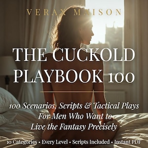 May include: Image of a book cover with the title "THE CUCKOLD PLAYBOOK 100" in large white letters. The cover features a woman in silhouette, with text below stating "100 Scenarios, Scripts & Tactical Plays For Men Who Want to Live the Fantasy Precisely."