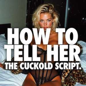 May include: Image with the text "HOW TO TELL HER THE CUCKOLD SCRIPT." A woman with blonde hair is wearing black lingerie and a leopard print coat. The image is taken indoors.