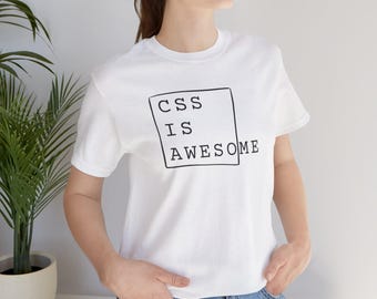 Camiseta "CSS Is", camiseta engraçada para desenvolvedor web e programador.