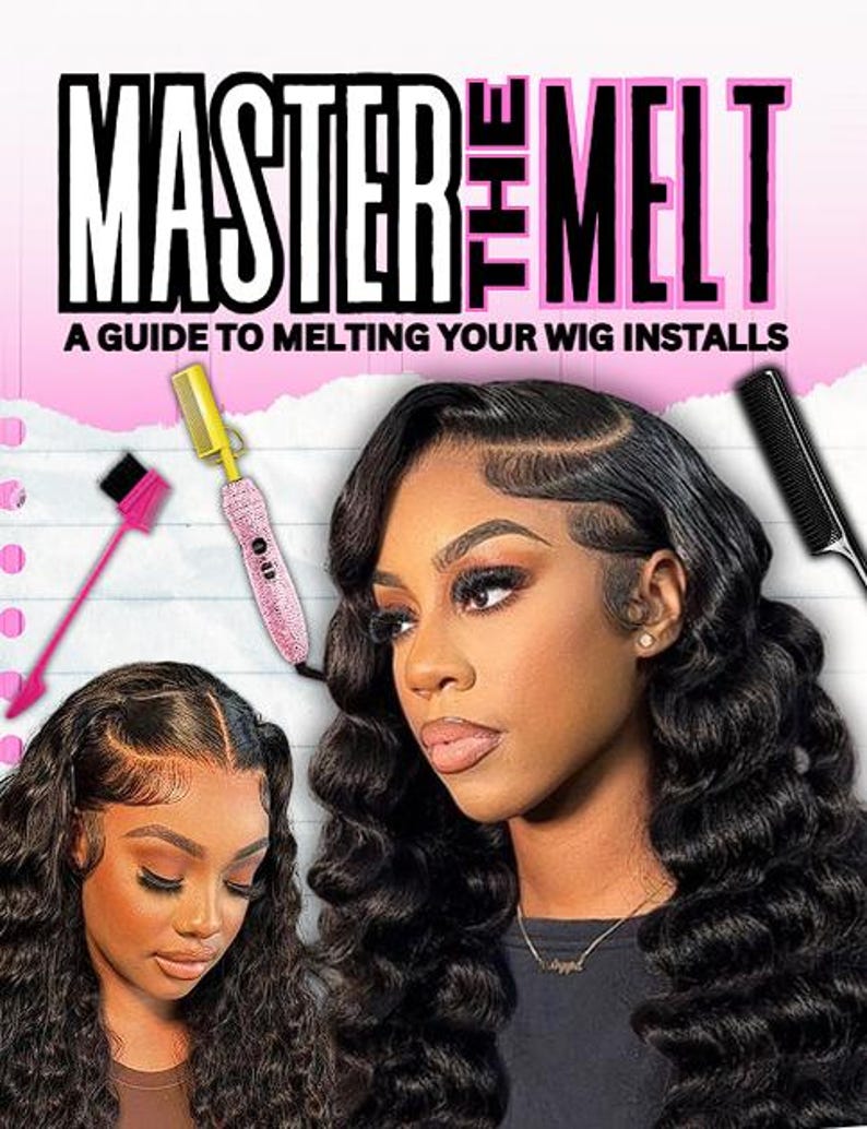 May include: A promotional image for a guide titled "MASTER THE MELT" about wig installation. The image features two women with styled wigs, along with hair styling tools. The text "A GUIDE TO MELTING YOUR WIG INSTALLS" is also visible.