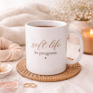 soft life in progress mug | scripted text, minimalist coffee cup