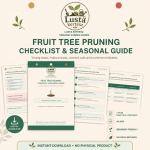 Op de afbeelding: Een digitale checklist en seizoensgids voor het snoeien van fruitbomen door Lusta Kertész. Het document bevat secties over jonge en volwassen bomen, juiste snoeimethoden en veelgemaakte fouten. Een praktische 7-pagina A4 PDF om af te drukken.