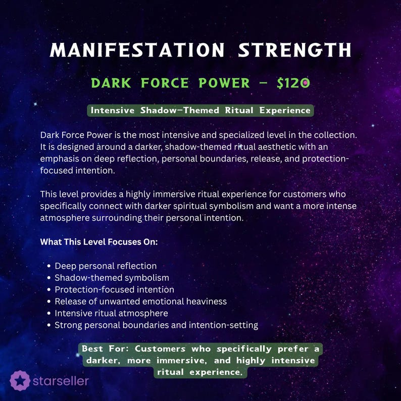 May include: A dark purple and blue nebula-themed informational graphic titled MANIFESTATION STRENGTH. It features the text DARK FORCE POWER, Intensive Shadow-Themed Ritual Experience, and a list of focus areas including deep reflection and protection.