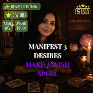 Puede incluir: Una imagen oscura con texto que dice Dream Fulfillment, 3 Wishes, Same Day, Photo Proof, 5 Star Rating, Zehra Sacred Spells, Manifest 3 Desires y Make A Wish Spell. Una persona está sentada detrás de una mesa con cartas de tarot.