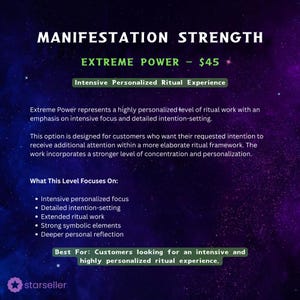 May include: A digital graphic with a dark purple and blue nebula background featuring white text that reads MANIFESTATION STRENGTH, EXTREME POWER, and Intensive Personalized Ritual Experience. It lists focus areas including intensive focus and ritual work.