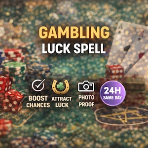 May include: An image with the text "GAMBLING LUCK SPELL" over a casino table. Stacks of poker chips, dice, and playing cards are visible. Icons include a checkmark, horseshoe, camera, and a 24-hour symbol.