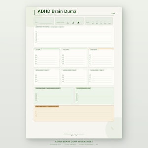 Op de afbeelding: Een afdrukbaar ADHD Brain Dump werkblad in een zachtgroene en witte kleurstelling. De lay-out bevat secties voor taken, actiestappen en het volgen van de stemming. De titel "ADHD Brain Dump" staat bovenaan, met instructies om los te laten, te prioriteren en actie te ondernemen.