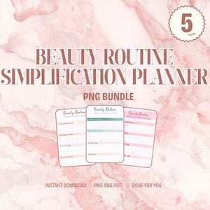 Puede incluir: Un paquete PNG digital con un planificador de simplificación de la rutina de belleza. El diseño incluye tres páginas de planificador con el texto "Beauty Routine Simplification Planner". El fondo tiene un efecto de mármol rosa. El texto "Descarga instantánea" también es visible.