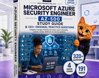 AZ-500 Study Guide | Azure Security Engineer Exam Prep + 315 Practice Questions & 4 Mock Exams | Instant Download