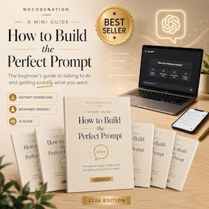 May include: A mini guide titled How to Build the Perfect Prompt, 2026 Edition, featuring a beige cover with black text and a speech bubble icon. The guide is displayed alongside a laptop and smartphone showing AI interfaces, with a gold Best Seller seal.