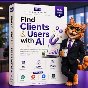 May include: A white book titled Find Clients & Users with AI 2026 Edition featuring a cartoon orange cat in a black suit and purple tie holding a coffee cup. The cover displays icons for 13 categories, 120+ checkpoints, and AI tool logos.