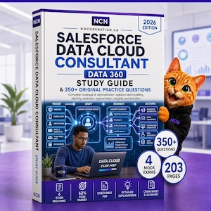May include: A 2026 edition Salesforce Data Cloud Consultant study guide book with 350+ original practice questions. The cover features a person using a laptop, a diagram of data processes, and an orange cat wearing a black hoodie with NCN text.