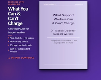 What Support Workers Can & Can't Charge | A Practical Guide for Support Workers | Printable PDF | Instant Download