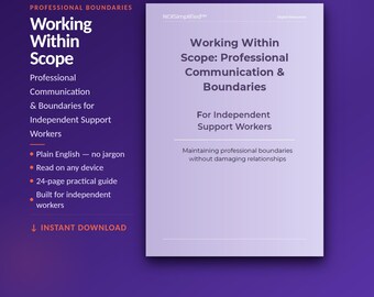 Working Within Scope: Professional Communication & Boundaries | For Independent Support Workers | Printable PDF | Instant Download