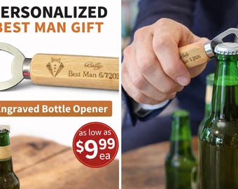 Personalized Best Man Bottle Opener, Custom Engraved Wooden Bottle Opener, Groomsmen Gift, Wedding Gift for Best Man, Bulk Pricing