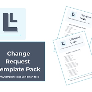 May include: A template pack for change requests, featuring a logo with the letters "L" stacked. The pack includes a Change Request Form and an Impact Assessment document. The text "Clarity, Compliance and Cost-Smart Tools" is also visible.