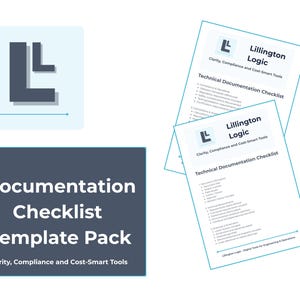 May include: A graphic featuring a logo and text for "Lillington Logic." The image includes a "Documentation Checklist Template Pack" with the tagline "Clarity, Compliance and Cost-Smart Tools." Two checklists are also visible.