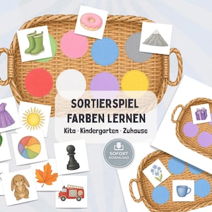 Op de afbeelding: Een kleurensorteerspel met een mand-illustratie en gekleurde cirkels, vergezeld van vierkante kaarten met afbeeldingen zoals een donut, laarzen, berg, jurk, zon, komkommer, bal, lieveheersbeestje, konijn, blad, pion en brandweerwagen. Tekst: SORTIERSPIEL FARBEN LERNEN Kita Kindergarten Zuhause.