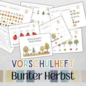 Könnte beinhalten: Eine Sammlung von Vorschul-Arbeitsblättern mit dem Titel Vorschulheft Bunter Herbst, die herbstliche Illustrationen von Bäumen, Eichhörnchen, Igeln, Marienkäfern und Eicheln zeigen, mit verschiedenen Lernaufgaben wie Zählen, Zuordnen und Labyrinthen.