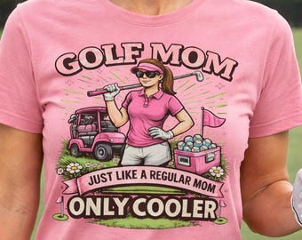 Mamá golfista, como una mamá normal, solo que más fresca / Camiseta de golf para el Día de la Madre