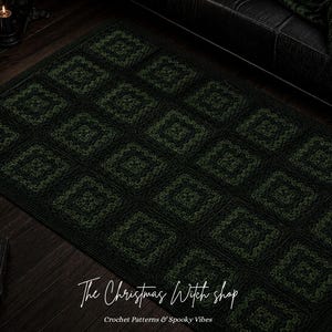 May include: Dark green crochet rug with a repeating square pattern. The rug is made of a soft, textured material and has a subtle color variation. The text "The Christmas Witch shop" and "Crochet Patterns & Spooky Vibes" is visible.