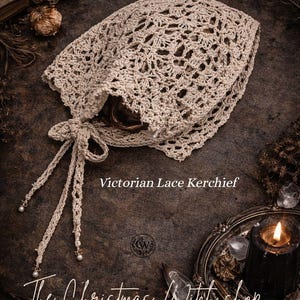 May include: A cream-coloured, open-weave crochet Victorian Lace Kerchief with a bow and beaded ties. The text "Victorian Lace Kerchief" and "The Christmas Witch shop" are visible. The image has a vintage, spooky theme.