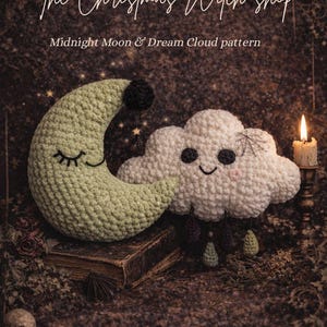 May include: A crochet pattern featuring a crescent moon and a cloud. The moon is light green with a black pom-pom and closed eyes. The cloud is white with a smiling face and hanging raindrops. The text reads "The Christmas Witch shop".