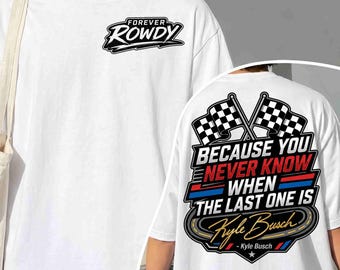 Kyle Busch Memorial Png, Forever Rowdy Png, NASCAR Legend Tribute Png, Racing Png, RIP Rowdy Png, Racing Fan Png