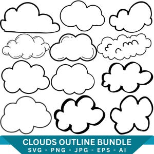 May include: A collection of black and white cloud outlines in various shapes and sizes. The image includes the text "CLOUDS OUTLINE BUNDLE" with file format options: SVG, PNG, JPG, EPS, and AI.