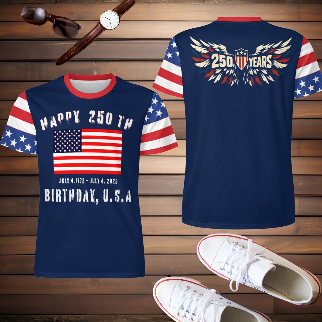 Happy 250th Birthday USA Shirt, America 250 Tee, Double Sided Patriotic ...