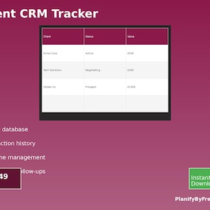 May include: A digital graphic showing a Client CRM Tracker table with client details, status, and values. The table is set against a magenta backdrop, with bullet points and the title "Client CRM Tracker". A green button reads "Instant Download".