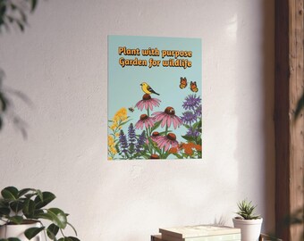 Plant with Purpose Garden for Wildlife Poster | Wildflower Bird Butterfly Art - Blue