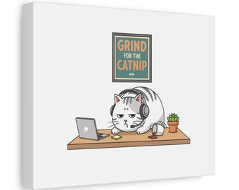 Grind for Catnip Canvas Print | Funny Office Cat Wall Art, Workspace Decor