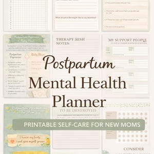 May include: A printable postpartum mental health planner for new mothers. The planner includes sections for mood tracking, trigger tracking, gratitude prompts, therapy notes, and affirmations. The design is soft and inviting, with a focus on self-care.