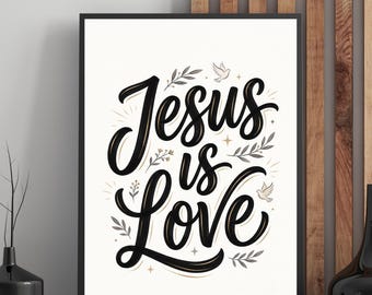 Jesus Is Love Art, Christian Typography Print, Jesus Wall Decor, Faith Based Printable, Christian Home Decor