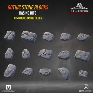 Può includere: Quindici blocchi di pietra gotica grigi per basette, con varie texture crepate e consumate. Il testo recita GOTHIC STONE BLOCKS, BASING BITS, X15 UNIQUE BASING PIECES, STL-Terrain, MyMiniFactory e stl_terrain.