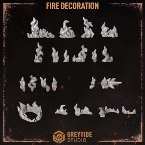 May include: A collection of grey, unpainted miniature fire decorations in various shapes and sizes, arranged in rows. The set includes flame-like structures, some with skull details, and a circular ring piece. Text reads FIRE DECORATION and GREYTIDE STUDIO.