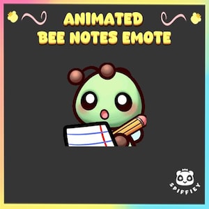 May include: Animated bee notes emote. A cute, green bee character with large eyes and a surprised expression is holding a pencil and notepad. The text "ANIMATED BEE NOTES EMOTE" is displayed in yellow letters. The image has a dark gray background with a colorful border.