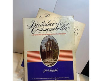 Berço de uma Comunidade: Breve História do Condado de Brown, Wisconsin - Jack Rudolph