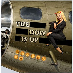 The DOW is up! T-Shirt | Nose art Parody