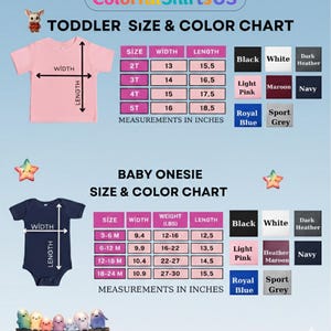 May include: A size and colour chart for toddler t-shirts and baby onesies. The chart includes measurements in inches for toddler shirts and baby onesies. Colour options include black, white, light pink, maroon, navy, royal blue, and sport grey.