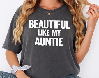 Chemise belle comme ma mère, t-shirt tante personnalisé, t-shirt cousin personnalisé, chemise d'anniversaire de grand-mère, cadeau de famille fille, tenue fête des mamans