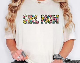 Comfort Colors Girl Mom Shirt Floral Toile Mama Tee Pregnancy Announcement Mothers Day Cute Women Vintage Flowers Parents Kids Happy Family
