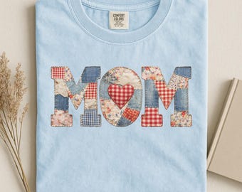 Mom Patchwork Mothers Day Gift Mama Vintage Quilt Shirt Floral Denim Aesthetic Cute Women Tee Retro Family Love Heart Soft Cotton Shirt