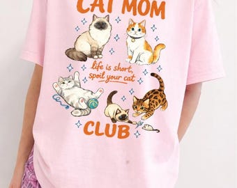 Comfort Colors® Cat Mom Shirt, Funny Cat Lover Tshirt, Cat Mom Club Tee, Gift For Cat Lover Shirt, Cat Owner Shirt, Pet Mom Graphic Tee