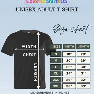 May include: Black unisex adult t-shirt with a size chart showing measurements in inches. The chart includes sizes S to 3XL, with corresponding chest width and length measurements. The brand name "Colorful Shirts US" is at the top.